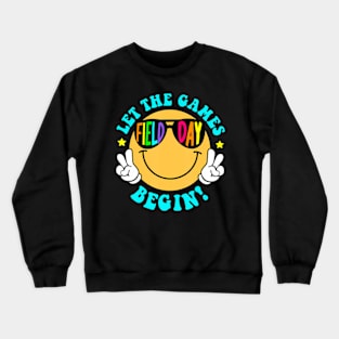 Let The Games Field Day Begin Smile Face Groovy Teacher Kids Crewneck Sweatshirt